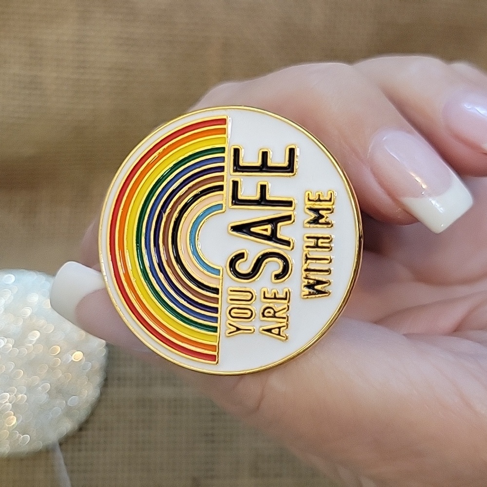 LGBTQ TRANS RIGHTS YOU ARE SAFE WITH ME RAINBOW PIN